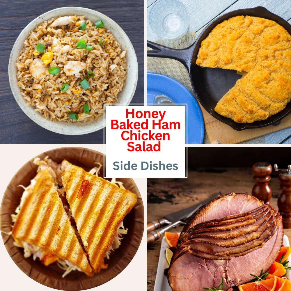 Honey Baked Ham Chicken Salad Side Dishes