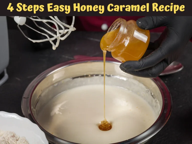 4 Steps Easy Honey Caramel Recipe