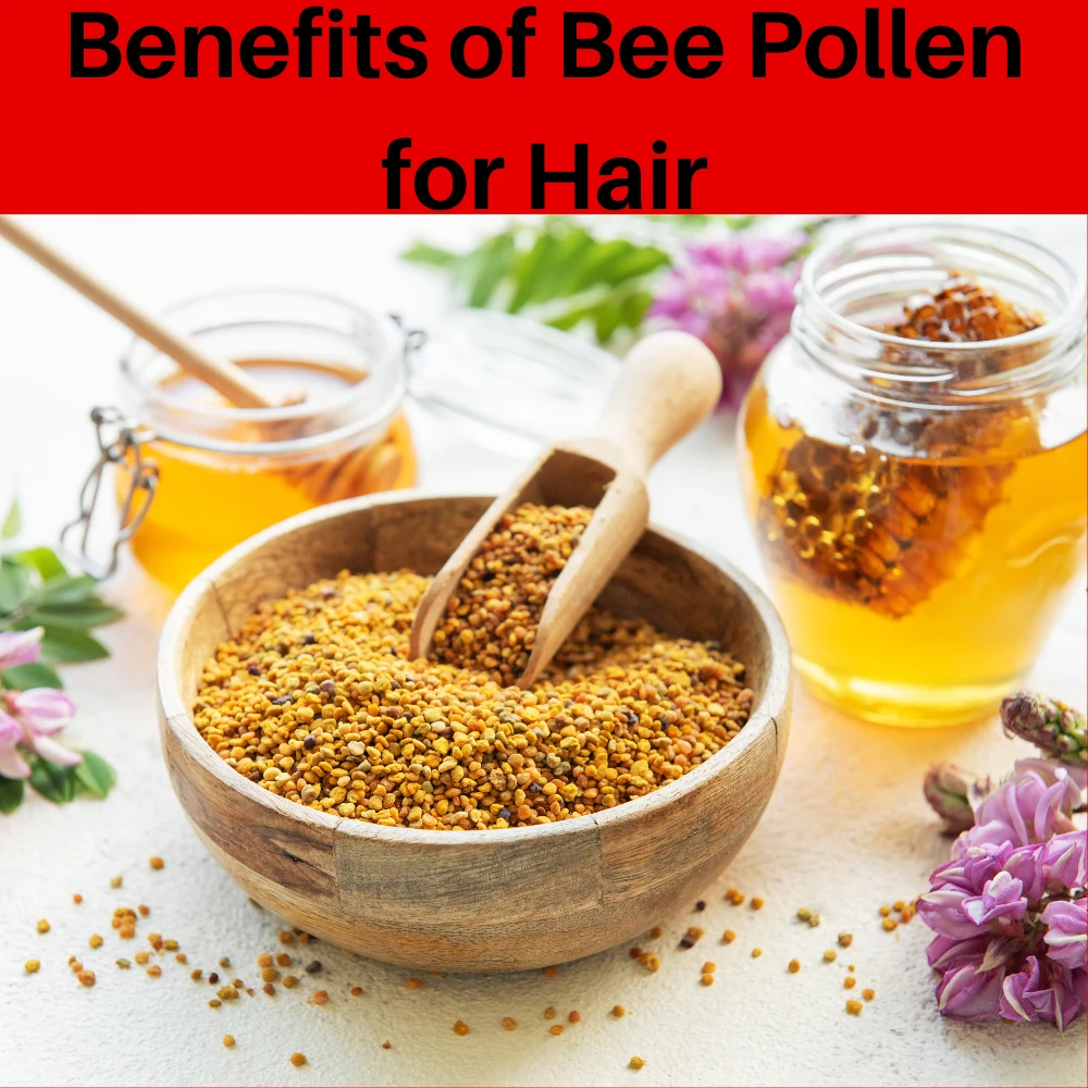 Benefits of Bee Pollen for Hair