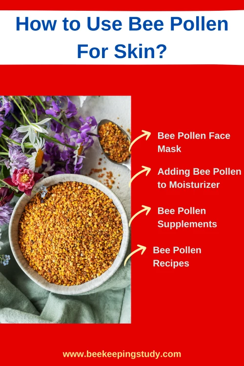 How to Use Bee Pollen For Skin
