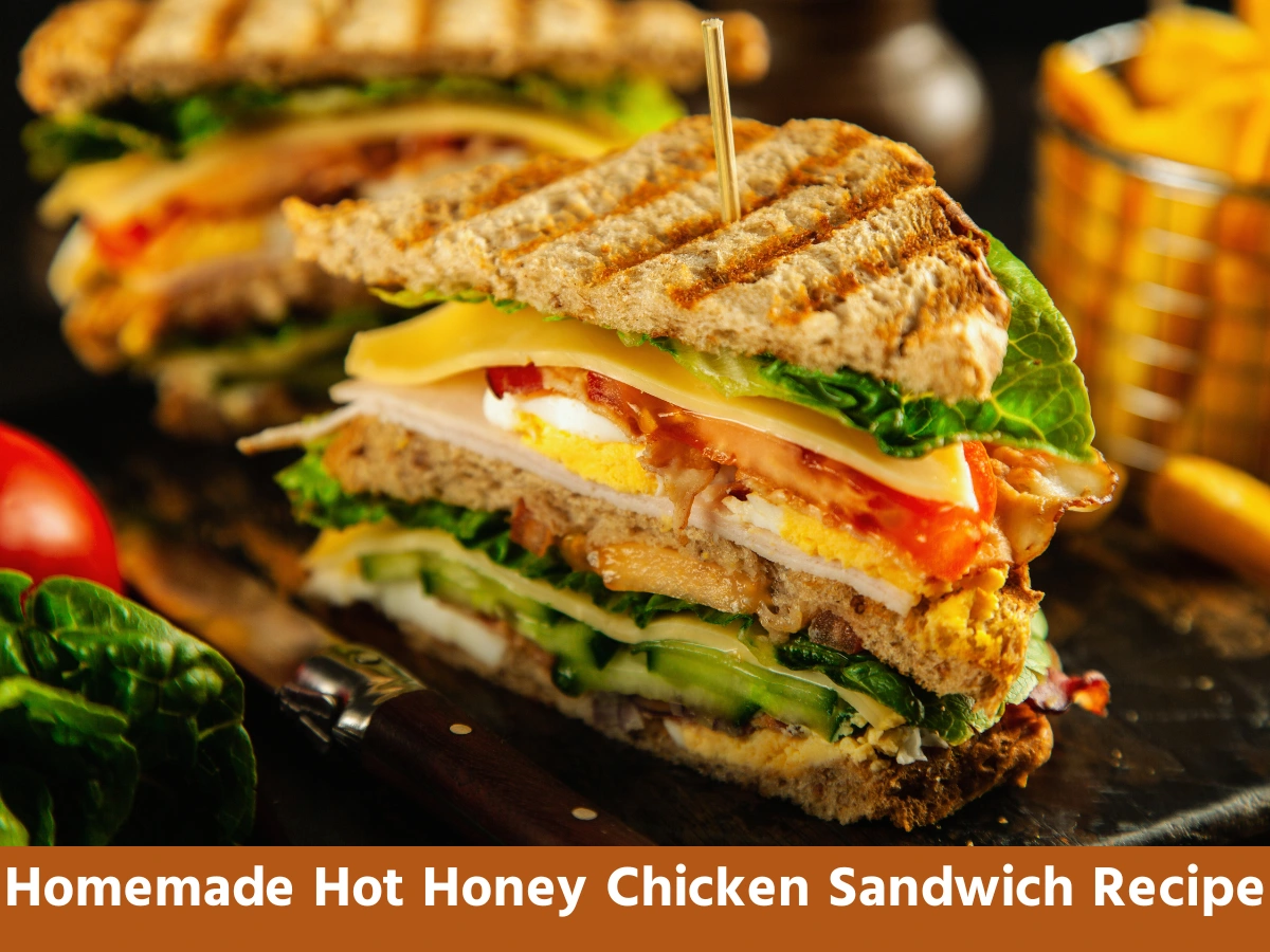 Hot Honey Chicken Sandwich Recipe