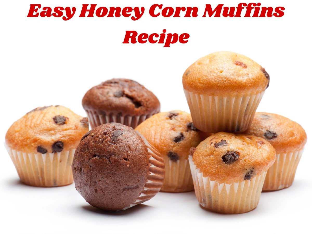 Easy Honey Corn Muffins Recipe