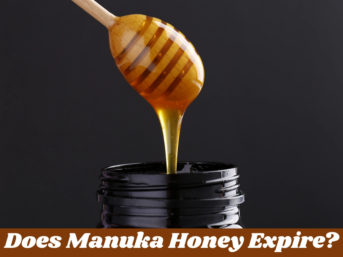 Does Manuka Honey Expire – Proper Storage Tips