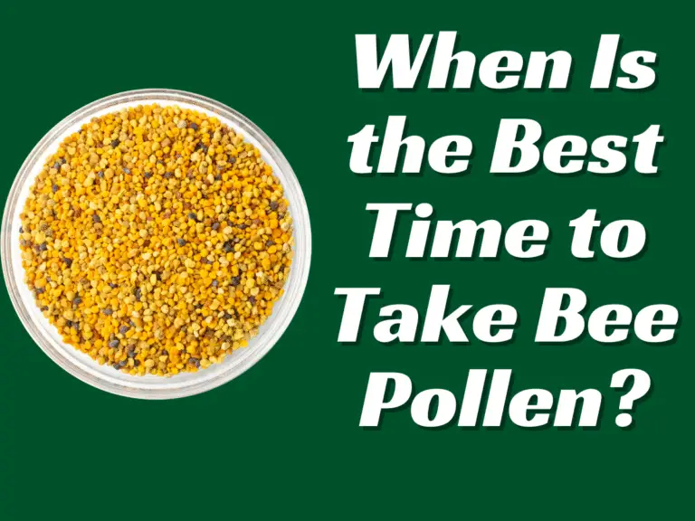 when is the best time to take bee pollen